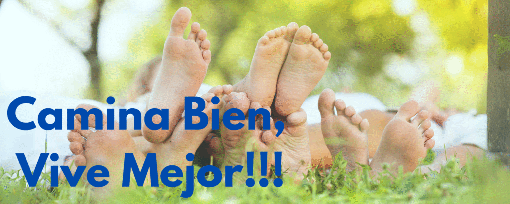 Camina Bien, Vive Mejor!!!